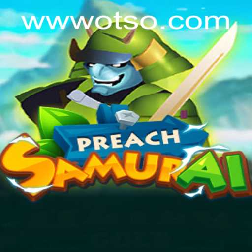 The Dynamic World of PreachSamurai: A Deep Dive into Strategy and Adventure